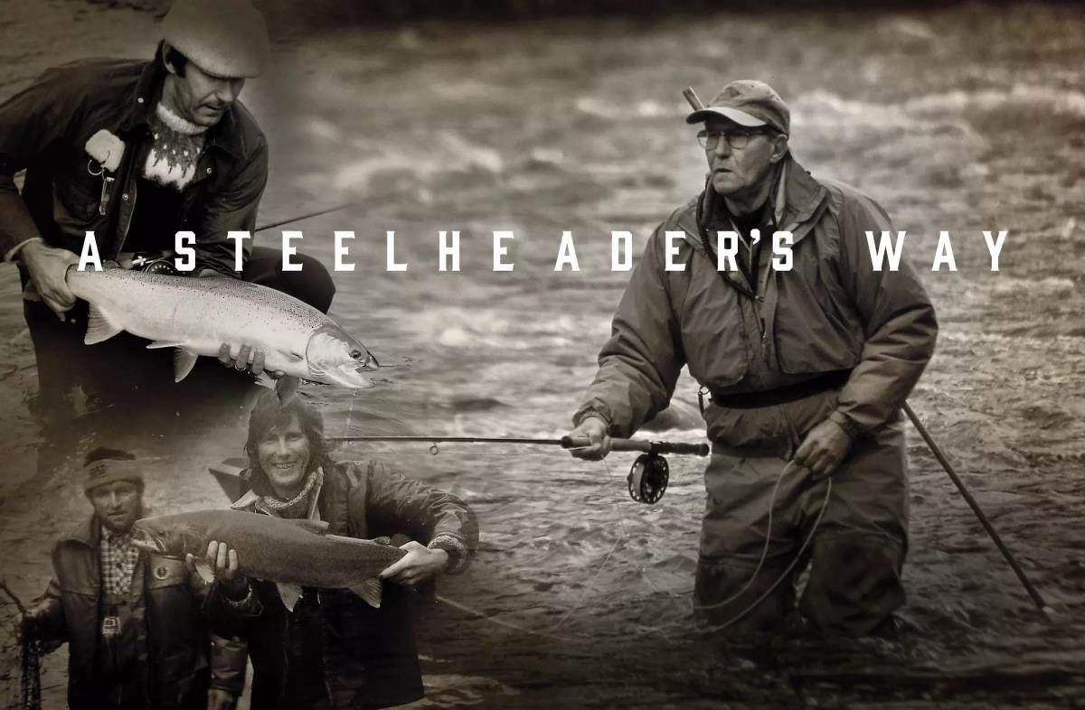 A Steelheader's Way: Lani Waller's Life as a Steelhead Bum
